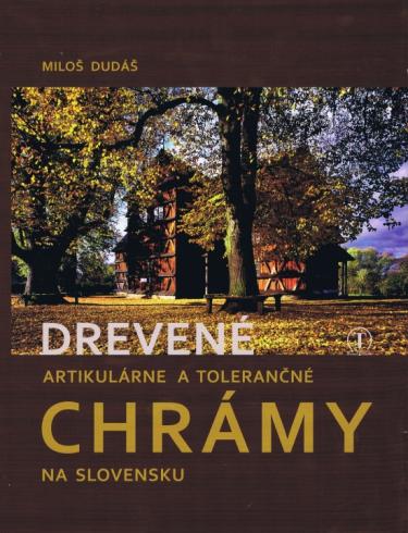 DREVENE ARTIKULARNE A TOLERANCNE CHRAMY NA SLOVENSKU