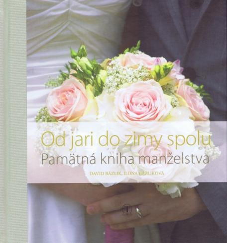 OD JARI DO ZIMY SPOLU PAMATNA KNIHA MANZELSTVA