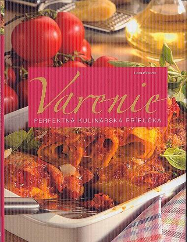 VARENIE - PERFEKTNA KULINARSKA PRIRUCKA