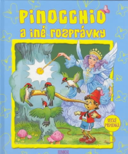 PINOCCHIO A INE ROZPRAVKY