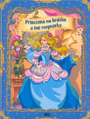 PRINCEZNA NA HRASKU A INE ROZPRAVKY