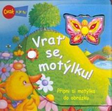 VRAT SE MOTYLKU!