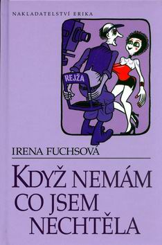 KDYZ NEMAM CO JSEM NECHTELA
