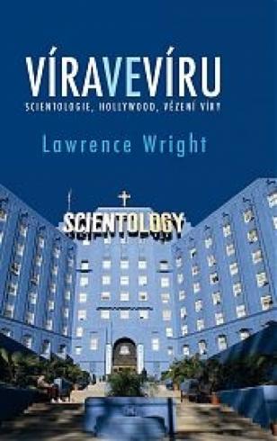VIRAVEVIRU SCIENTOLOGIE, HOLYWOOD, VEZENI VIRY