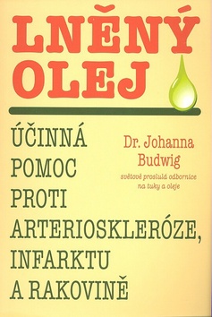 LNENY OLEJ - UCINNA POMOC PROTI ARTERIOSKLEROZE, INFARKTU A RAKOVINE