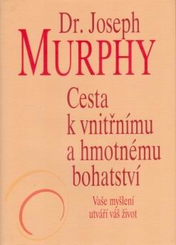 CESTA K VNITRNIMU A HMOTNEMU BOHATSTVI