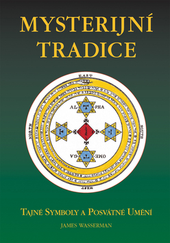 MYSTERIJNI TRADICE - TAJNE SYMBOLY A POSVATNE UMENI