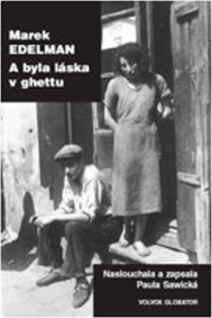 A BYLA LASKA V GHETTU