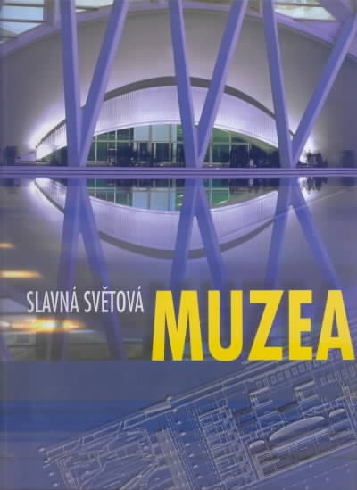 SLAVNA SVETOVA MUZEA