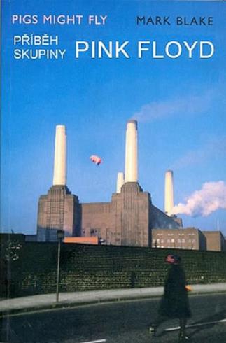 PRIBEH SKUPINY PINK FLOYD