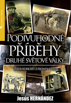 PODIVUHODNE PRIBEHY DRUHE SVETOVE VALKY