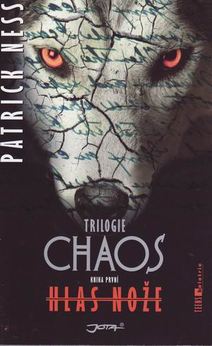 HLAS NOZE CHAOS KNIHA PRVNI
