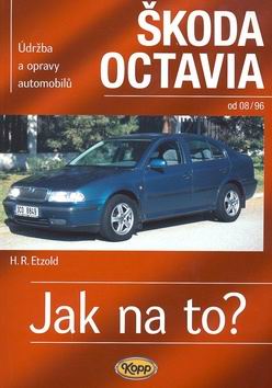JAK NA TO? - SKODA OCTAVIA OD 08 / 96