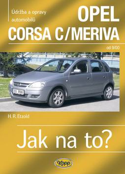 JAK NA TO? OPEL CORSA C/MERIVA