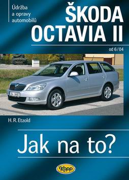 JAK NA TO? SKODA OCTAVIA II OD 6/04