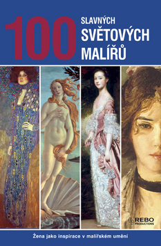 100 SLAVNYCH SVETOVYCH MALIRU