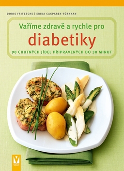 VARIME ZDRAVE A RYCHLE PRO DIABETIKY