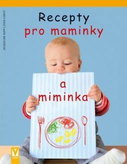 RECEPTY PRO MAMINKY A MIMINKA
