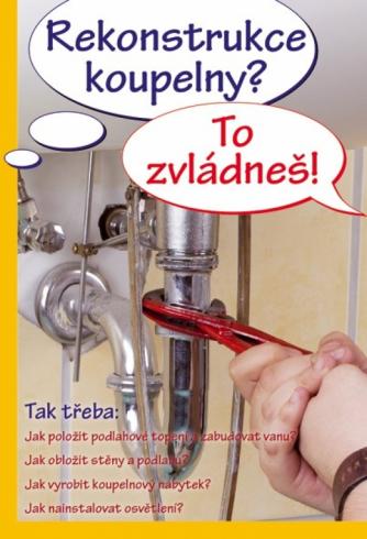 REKONSTRUKCE KOUPELNY? TO ZVLADNES!