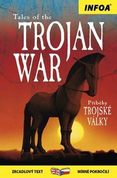 TALES OF THE TROJAN WAR/PRIBEHY TROJSKE VALKY
