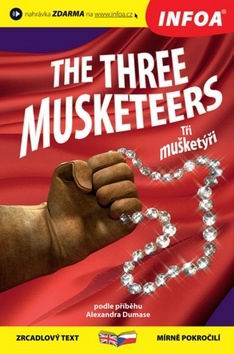 THE THREE MUSKETEERS - TRI MUSKETYRI - DVOJJAZYCNA KNIHA