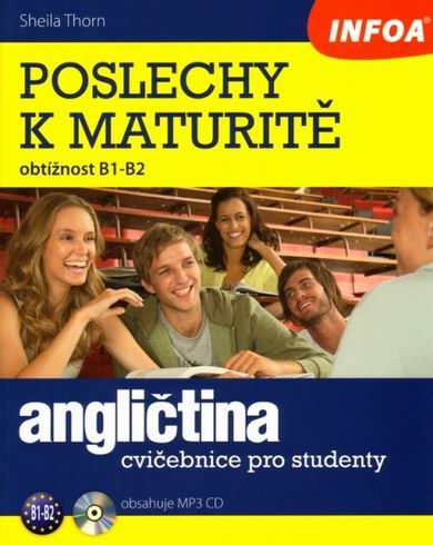 ANGLICTINA - POSLECHY K MATURITE (B1-B2) +CD