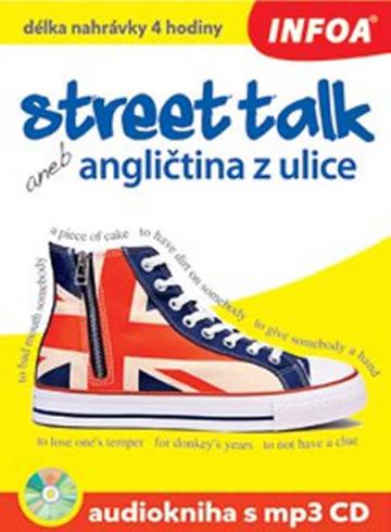 STREET TALK ANEB ANGLICTINA Z ULICE + CD