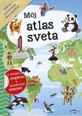 MOJ ATLAS SVETA + PLAGAT A NALEPKY