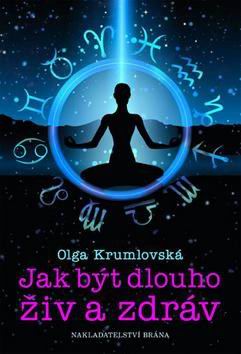 JAK BYT DLOUHO ZIV A ZDRAV