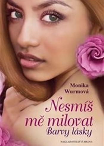 NESMIS ME MILOVAT - BARVY LASKY