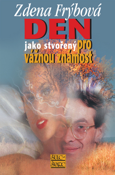 DEN JAKO STVORENY PRO VAZNOU ZNAMOST