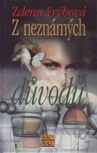 Z NEZNAMYCH DUVODU