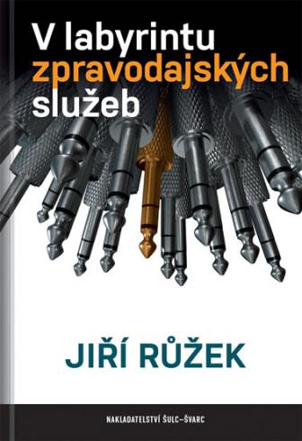 V LABYRINTU ZPRAVODAJSKYCH SLUZEB