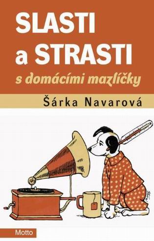 SLASTI A STRASTI S DOMACIMI MAZLICKY