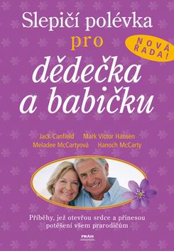 SLEPICI POLEVKA PRO DEDECKA A BABICKU