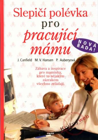SLEPICI POLEVKA PRO PRACUJICI MAMU
