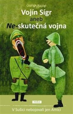 VOJIN SIGR ANEB NE-SKUTECNA VOJNA
