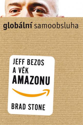 GLOBALNI SAMOOBSLUHA JEFF BEZOS A VEK AMAZONU