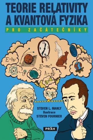TEORIE RELATIVITY A KVANTOVA FYZIKA PRO ZACATECNIKY