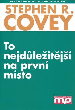 TO NEJDULEZITEJSI NA PRVNI MISTO
