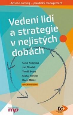 VEDENI LIDI A STRATEGIE V NEJISTYCH DOBACH