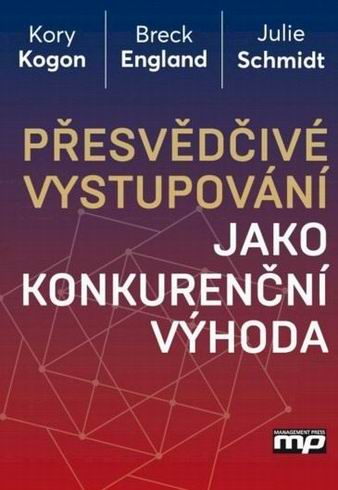 PRESVEDCIVE VYSTUPOVANI JAKO KONKURENCNI VYHODA