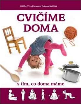 CVICIME DOMA S TIM, CO DOMA MAME