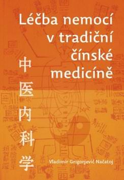 LECBA NEMOCI V TRADICNI CINSKE MEDICINE