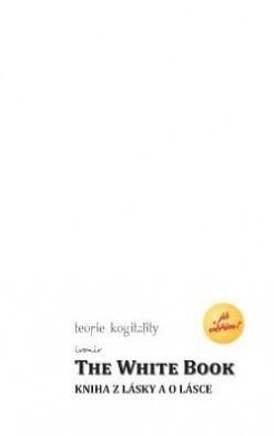 THE WHITE BOOK KNIHA Z LASKY A O LASKE