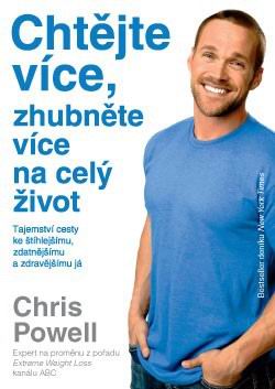 CHTEJTE VICE, ZHUBNETE VICE NA CELY ZIVOT
