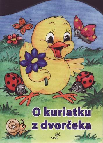 O KURIATKU Z DVORCEKA