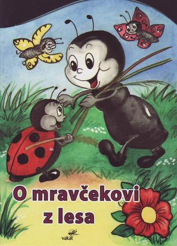 O MRAVCEKOVI Z LESA