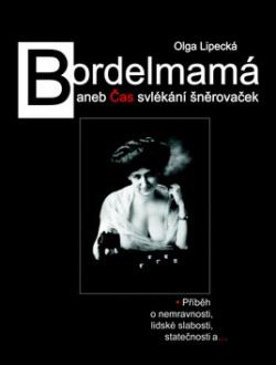 BORDELMAMA ANEB CAS SVLEKANI SNEROVACEK