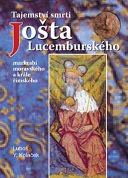 TAJEMSTVI SMRTI JOSTA LUCEMBURSKEHO